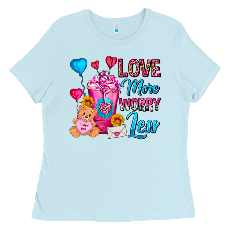 Love More Worry Less Valentines Day Cold Drink Ladies Tee by FaDigitalArtStudio | Teevron