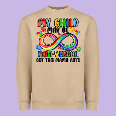 My Child May Be Non Verbal But This Mama Ain's Heavyweight Sweatshirt Designed By Jahusdesignshop