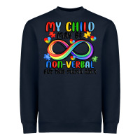Navy my child may be non verbal but this mama ain's Heavyweight Sweatshirt - JahusDesignShop