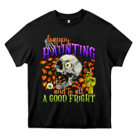 Black happy haunting and to all a good fright Heavy Core Tee - CowGirlArtShop