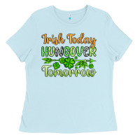 Baby Blue St. Patrick's Irish today hungover tomorrow Ladies Tee - OliviaCreatesArt