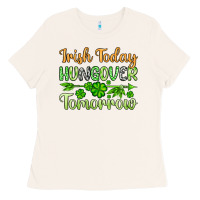 Bone St. Patrick's Irish today hungover tomorrow Ladies Tee - OliviaCreatesArt