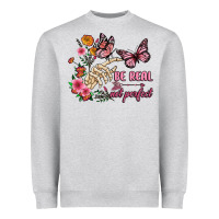 Heather Grey be real not perfect Heavyweight Sweatshirt - JahusDesignShop