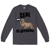Smoke Seal nice Of Approval Long Sleeve Tee - Bettercallsaul