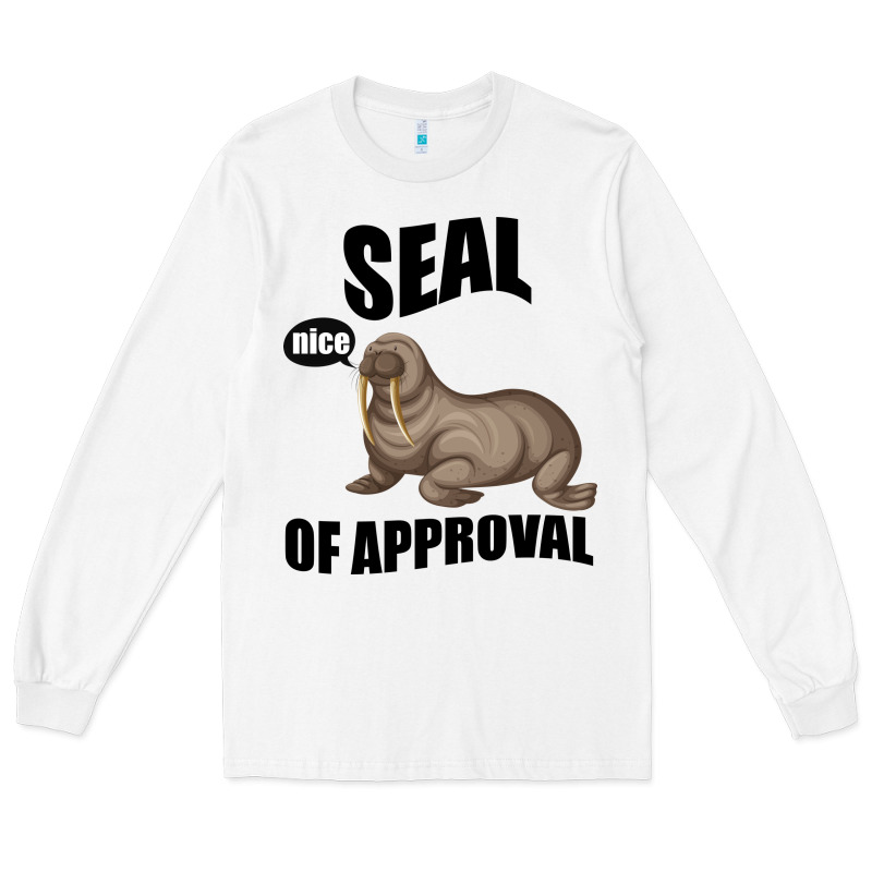 Seal Nice Of Approval Long Sleeve Tee by Bettercallsaul | Teevron