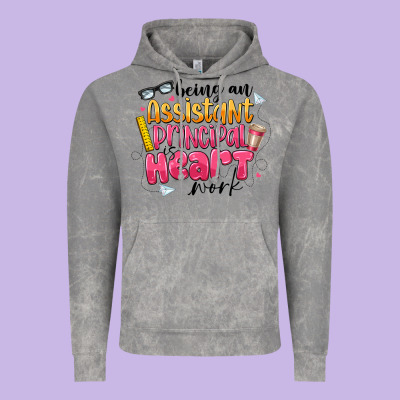 Being An Assistant Principal Is Heart Work Vintage Hoodie Designed By Cowhidedigitalart
