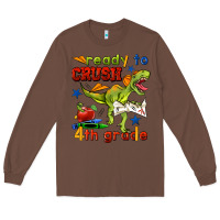 Chestnut ready to crush 4th grade Long Sleeve Tee - BundleAndBundleShop