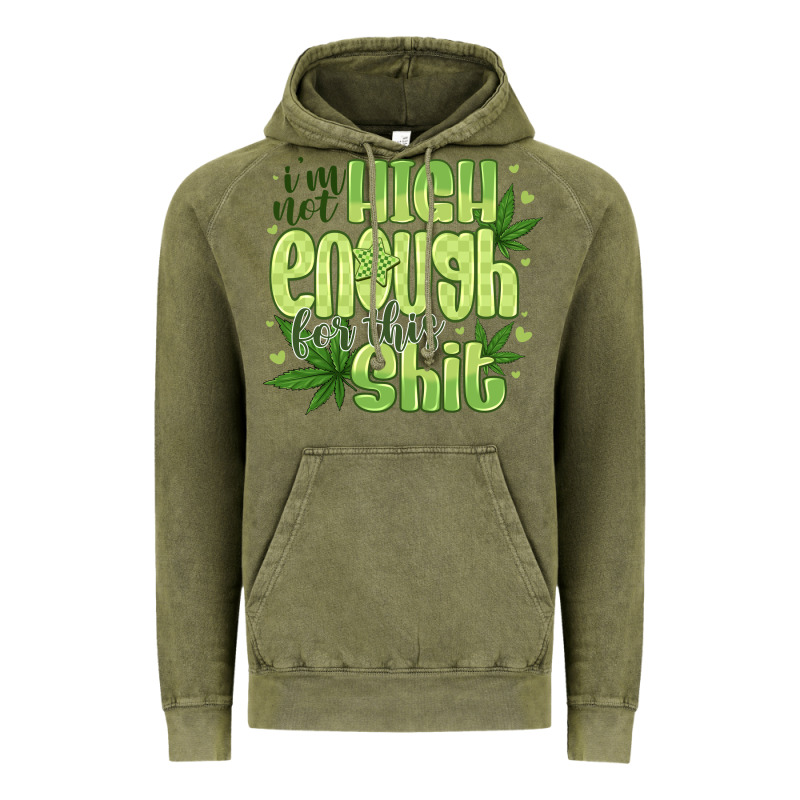 I'm Not High Enough For Vintage Hoodie by CowhideDigitalArt | Teevron