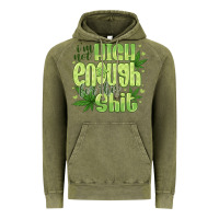 Vintage Olive i'm not high enough for Vintage Hoodie - CowhideDigitalArt