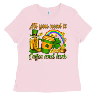Bubblegum Pink St. Patrick's All you need is coffee and luck Ladies Tee - OliviaCreatesArt