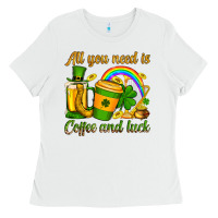 White St. Patrick's All you need is coffee and luck Ladies Tee - OliviaCreatesArt
