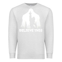 Oatmeal Heather bigfoot t  shirt believe this t  shirt Premium Sweatshirt - linhVisuals