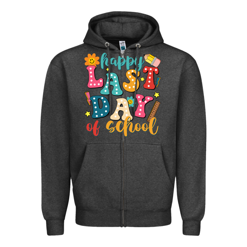 Happy Last Day Of School Zipper Hoodie by JahusDesignShop | Teevron