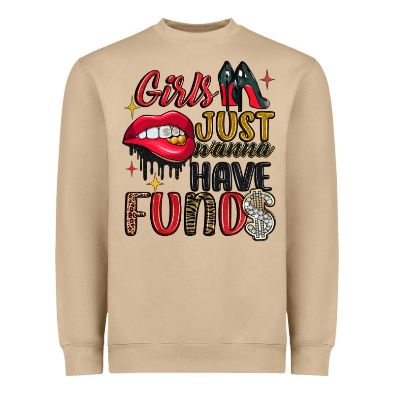 Girls Just Wanna Have Funds Heavyweight Sweatshirt by JahusDesignShop | Teevron