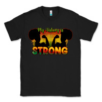 Black My history is strong Classic Tee - HowdyJamesFarm
