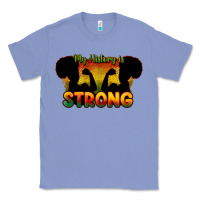 Colony Blue My history is strong Classic Tee - HowdyJamesFarm