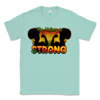 Seafoam My history is strong Classic Tee - HowdyJamesFarm