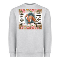 Heather Grey first i drink the coffee then i do the things Heavyweight Sweatshirt - JahusDesignShop