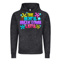 Vintage Black one mental break dowm later Vintage Hoodie - CowhideDigitalArt