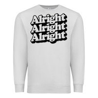 Dove Grey alright alright alright Premium Sweatshirt - baoMotion