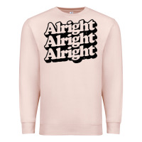 Pale Pink alright alright alright Premium Sweatshirt - baoMotion