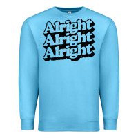 Ocean Blue alright alright alright Premium Sweatshirt - baoMotion