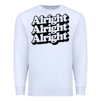White alright alright alright Premium Sweatshirt - baoMotion
