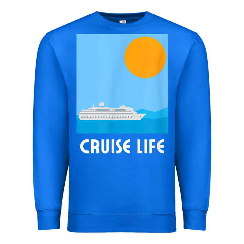 Cruise Life Design Travel & Cruise Wear T Shirt Premium Sweatshirt by baoMotion | Teevron