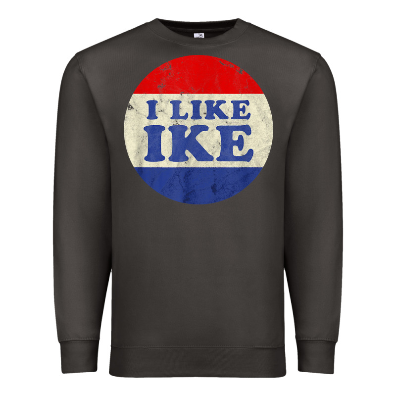 I Like Ike Political Button Vintage Distressed Premium Sweatshirt by baoMotion | Teevron