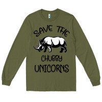 Army Green save the chubby unıcorns Long Sleeve Tee - Bettercallsaul