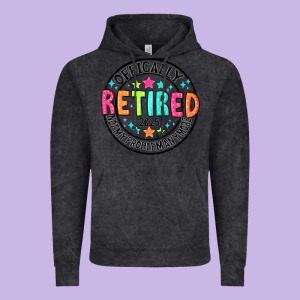 Officially Retired 2025 Not My Problem Anymore Vintage Hoodie Designed By Cowhidedigitalart