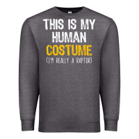 Human Costume Raptor Halloween Velociraptor Lazy Easy T Shirt Premium Sweatshirt | Teevron