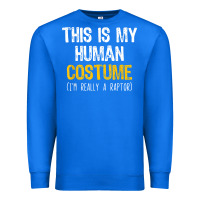 True Royal human costume raptor halloween velociraptor lazy easy t shirt Premium Sweatshirt - baoMotion