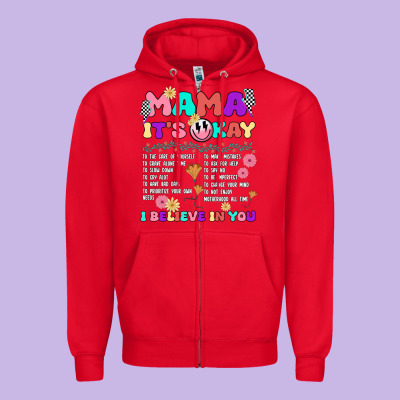Mama It's Okay Zipper Hoodie Designed By Jahusdesignshop