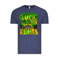 Vintage Denim I don't need luck i've got skill st. patricks day Vintage Tee - FaDigitalArtStudio
