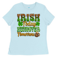 Baby Blue St. Patrick's Irish today hungover tomorrow Ladies Tee - OliviaCreatesArt