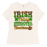 Bone St. Patrick's Irish today hungover tomorrow Ladies Tee - OliviaCreatesArt