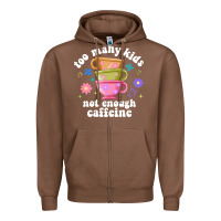 Chestnut too many kids not enough caffeine Zipper Hoodie - JahusDesignShop