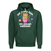 Sports Green too many kids not enough caffeine Zipper Hoodie - JahusDesignShop