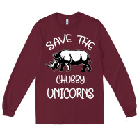 Burgundy save the chubby unıcorns Long Sleeve Tee - Bettercallsaul