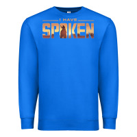 True Royal i have spoken Premium Sweatshirt - baoMotion
