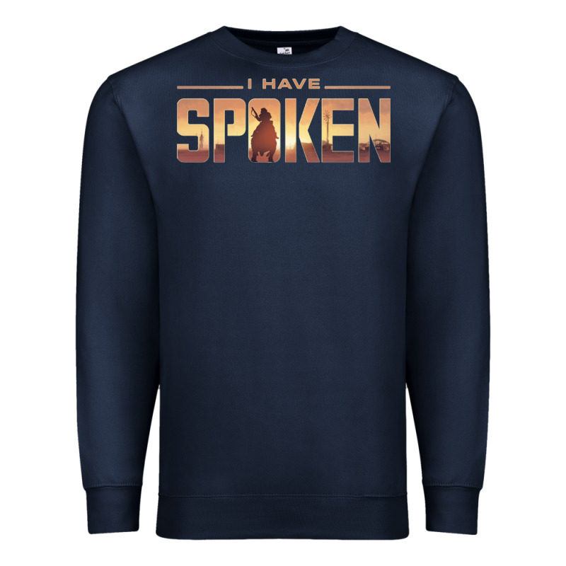 I Have Spoken Premium Sweatshirt by baoMotion | Teevron