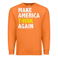 Carrot Make America Think Again Funny Elections President Politics Premium Sweatshirt - baoMotion
