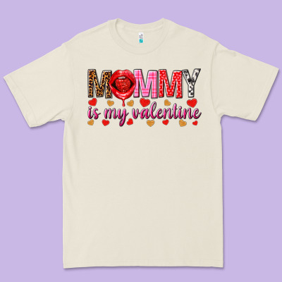 Mommy Is My Valentine Mother's Day Premium Tee Designed By Howdyjamesfarm