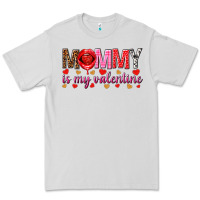 Dove Grey Mommy is my valentine mother's day Premium Tee - HowdyJamesFarm
