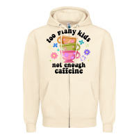 Sandshell too many kids not enough caffeine Zipper Hoodie - JahusDesignShop