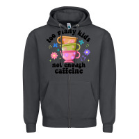 Smoke too many kids not enough caffeine Zipper Hoodie - JahusDesignShop