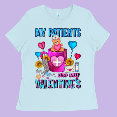 My Patients Are My Valentine Coffee Mug Ladies Tee Designed By Fadigitalartstudio