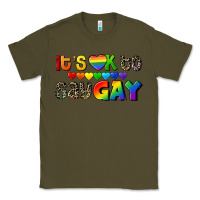 Army Green It's okay to say Gay pride Classic Tee - CowGirlArtShop