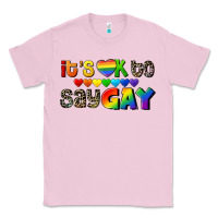 Bubblegum Pink It's okay to say Gay pride Classic Tee - CowGirlArtShop